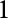 1