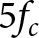 5 fc