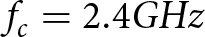 fc equals 2.4 GHz
