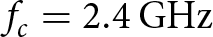fc equals 2.4 GHz