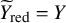 upper Y overtilde Subscript red Baseline equals upper Y