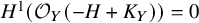 upper H Superscript 1 Baseline left parenthesis script upper O Subscript upper Y Baseline left parenthesis negative upper H plus upper K Subscript upper Y Baseline right parenthesis right parenthesis equals 0