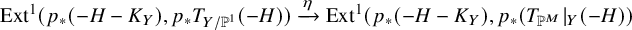 upper E x t Superscript 1 Baseline left parenthesis p Subscript asterisk Baseline left parenthesis negative upper H minus upper K Subscript upper Y Baseline right parenthesis comma p Subscript asterisk Baseline upper T Subscript upper Y divided by double struck upper P Sub Superscript 1 Subscript Baseline left parenthesis negative upper H right parenthesis right parenthesis right arrow Overscript eta Endscripts upper E x t Superscript 1 Baseline left parenthesis p Subscript asterisk Baseline left parenthesis negative upper H minus upper K Subscript upper Y Baseline right parenthesis comma p Subscript asterisk Baseline left parenthesis upper T Subscript double struck upper P Sub Superscript upper M Subscript Baseline vertical bar Subscript upper Y Baseline left parenthesis negative upper H right parenthesis right parenthesis