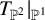 upper T Subscript double struck upper P squared Baseline vertical bar Subscript double struck upper P Sub Superscript 1 Baseline