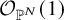 script upper O Subscript double struck upper P Sub Superscript upper N Baseline left parenthesis 1 right parenthesis