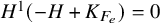 upper H Superscript 1 Baseline left parenthesis negative upper H plus upper K Subscript upper F Sub Subscript e Subscript Baseline right parenthesis equals 0