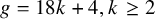 g equals 18 k plus 4 comma k greater than or equals 2
