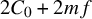 2 upper C 0 plus 2 m f