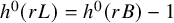 h Superscript 0 Baseline left parenthesis r upper L right parenthesis equals h Superscript 0 Baseline left parenthesis r upper B right parenthesis minus 1