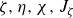 zeta comma eta comma chi comma upper J Subscript zeta Baseline