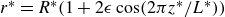 r Superscript asterisk Baseline equals upper R Superscript asterisk Baseline left parenthesis 1 plus 2 epsilon cosine left parenthesis 2 pi z Superscript asterisk Baseline divided by upper L Superscript asterisk Baseline right parenthesis right parenthesis