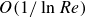 upper O left parenthesis 1 divided by ln upper R e right parenthesis