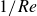 1 divided by upper R e