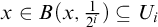x element of upper B left parenthesis x comma StartFraction 1 Over 2 Superscript i Baseline EndFraction right parenthesis subset of or equal to upper U Subscript i