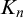 upper K Subscript n