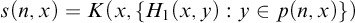 s left parenthesis n comma x right parenthesis equals upper K left parenthesis x comma StartSet upper H 1 left parenthesis x comma y right parenthesis colon y element of p left parenthesis n comma x right parenthesis EndSet right parenthesis