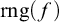 rng left parenthesis f right parenthesis