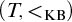 left parenthesis upper T comma less than Subscript KB Baseline right parenthesis