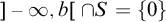right bracket negative infinity comma b left bracket intersection upper S equals StartSet 0 EndSet