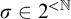 sigma element of 2 Superscript less than double struck upper N