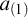 a Subscript left parenthesis 1 right parenthesis