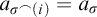 a Subscript sigma Sub Superscript frown Subscript left parenthesis i right parenthesis Baseline equals a Subscript sigma