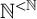 double struck upper N Superscript less than double struck upper N