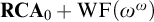 bold upper R upper C upper A 0 plus WF left parenthesis omega Superscript omega Baseline right parenthesis