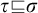 tau square image of or equal to sigma