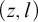 left parenthesis z comma l right parenthesis