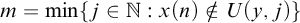m equals min left brace j element of double struck upper N colon x left parenthesis n right parenthesis not an element of upper U left parenthesis y comma j right parenthesis right brace