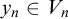 y Subscript n Baseline element of upper V Subscript n