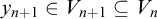 y Subscript n plus 1 Baseline element of upper V Subscript n plus 1 Baseline subset of or equal to upper V Subscript n