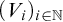 left parenthesis upper V Subscript i Baseline right parenthesis Subscript i element of double struck upper N