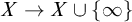 upper X right arrow upper X union StartSet infinity EndSet