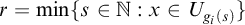 r equals min left brace s element of double struck upper N colon x element of upper U Subscript g Sub Subscript i Subscript left parenthesis s right parenthesis Baseline right brace