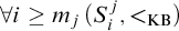 for all i greater than or equals m Subscript j Baseline left parenthesis upper S Subscript i Superscript j Baseline comma less than Subscript KB Baseline right parenthesis