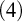 left parenthesis 4 right parenthesis