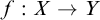 f colon upper X right arrow upper Y