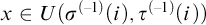 x element of upper U left parenthesis sigma Superscript left parenthesis negative 1 right parenthesis Baseline left parenthesis i right parenthesis comma tau Superscript left parenthesis negative 1 right parenthesis Baseline left parenthesis i right parenthesis right parenthesis