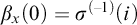 beta Subscript x Baseline left parenthesis 0 right parenthesis equals sigma Superscript left parenthesis negative 1 right parenthesis Baseline left parenthesis i right parenthesis