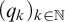 left parenthesis q Subscript k Baseline right parenthesis Subscript k element of double struck upper N