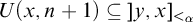 upper U left parenthesis x comma n plus 1 right parenthesis subset of or equal to right bracket y comma x right bracket Subscript less than Sub Subscript alpha Subscript Baseline