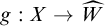 g colon upper X right arrow ModifyingAbove upper W With caret