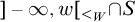 right bracket negative infinity comma w left bracket Subscript less than Sub Subscript upper W Subscript Baseline intersection upper S