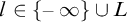 l element of StartSet negative infinity EndSet union upper L