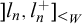 right bracket l Subscript n Baseline comma l Subscript n Superscript plus Baseline right bracket Subscript less than Sub Subscript upper W Subscript Baseline