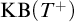 KB left parenthesis upper T Superscript plus Baseline right parenthesis