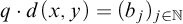 q dot d left parenthesis x comma y right parenthesis equals left parenthesis b Subscript j Baseline right parenthesis Subscript j element of double struck upper N