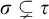 sigma subset of or not equals tau